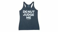 Compete Every Day Donut Judge Me Racerback Tank