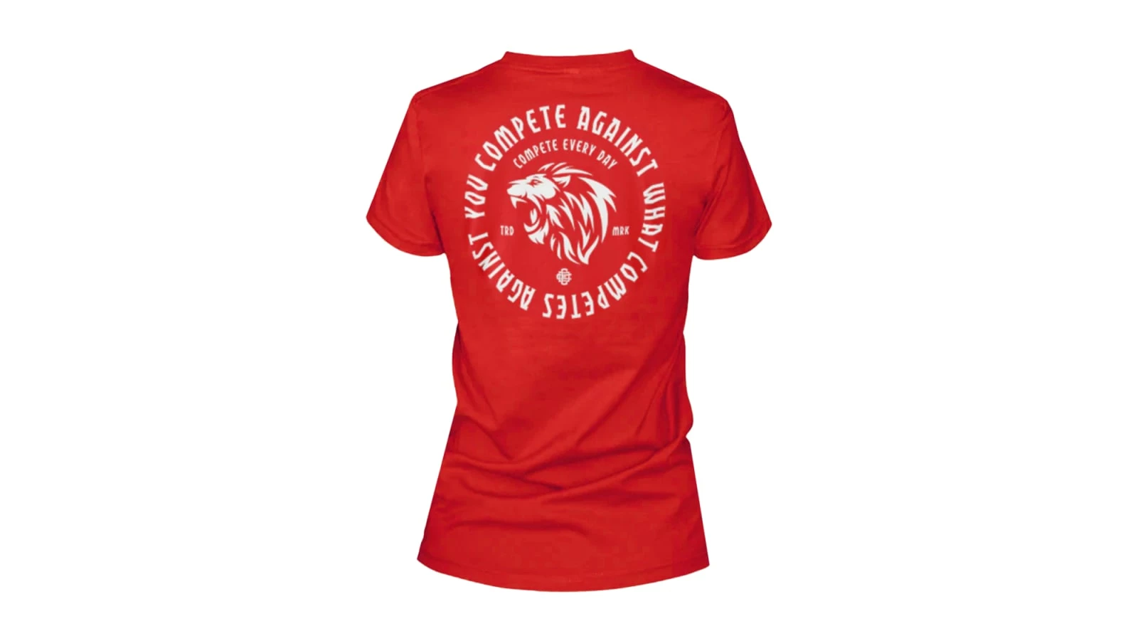 Compete Every Day Lion Women's T-Shirt