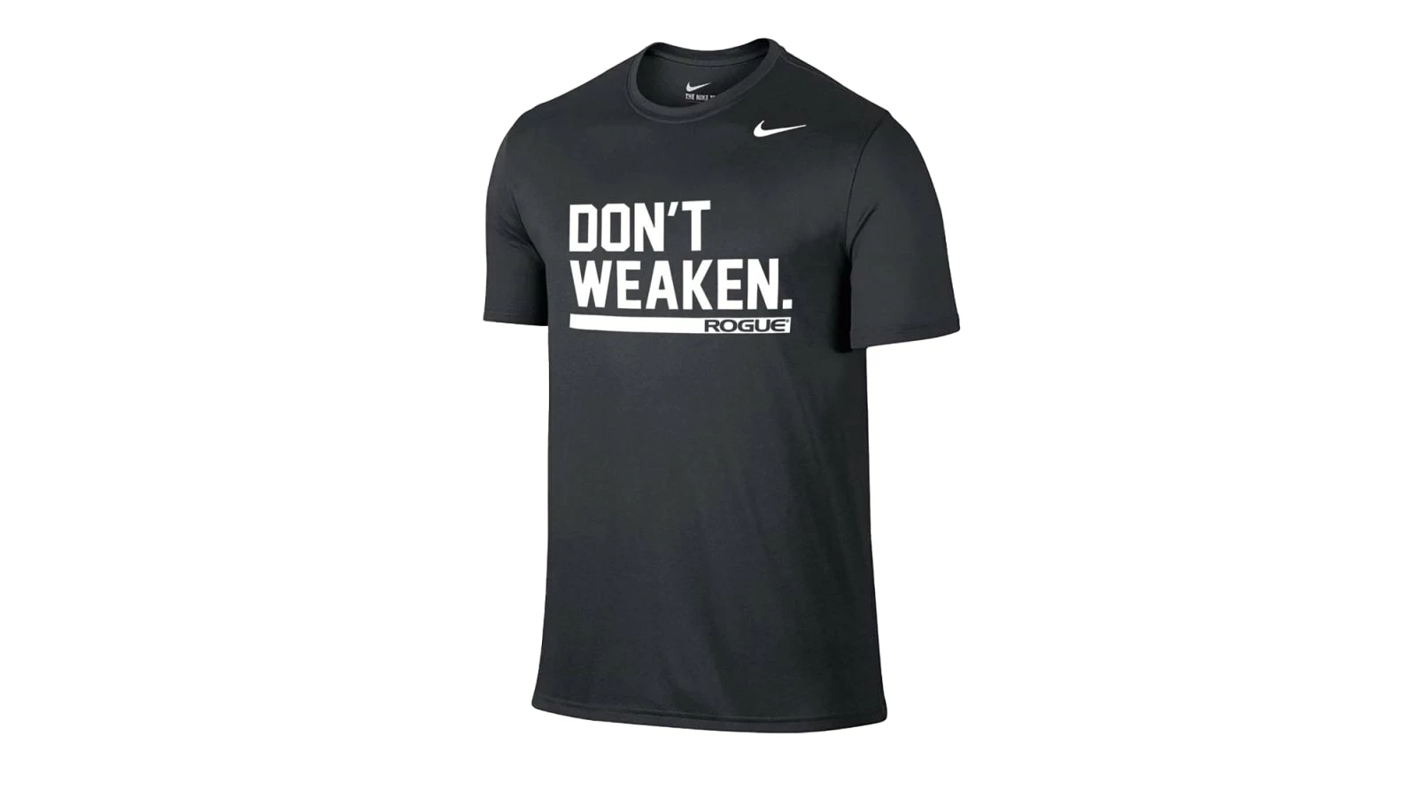 Rogue Nike Dri-Fit Legend 2.0 Tee - Don't Weaken - Men's