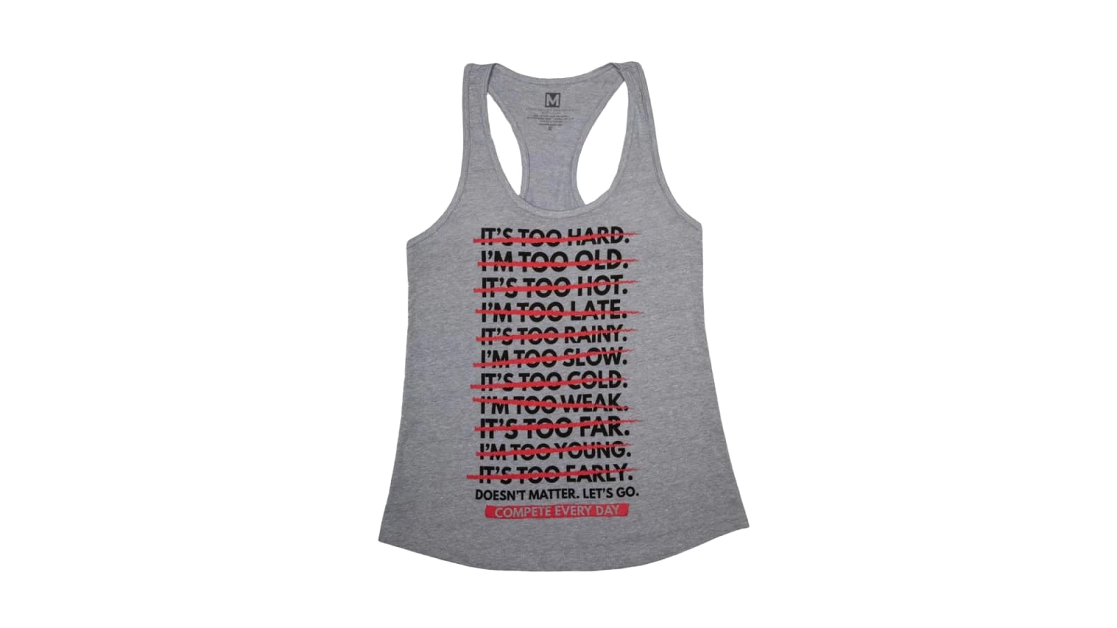 Compete Every Day Doesn't Matter Racerback Tank - Women's